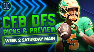 College Football DFS Week 2 Saturday MAIN Slate Picks | DraftKings CFB 2026
