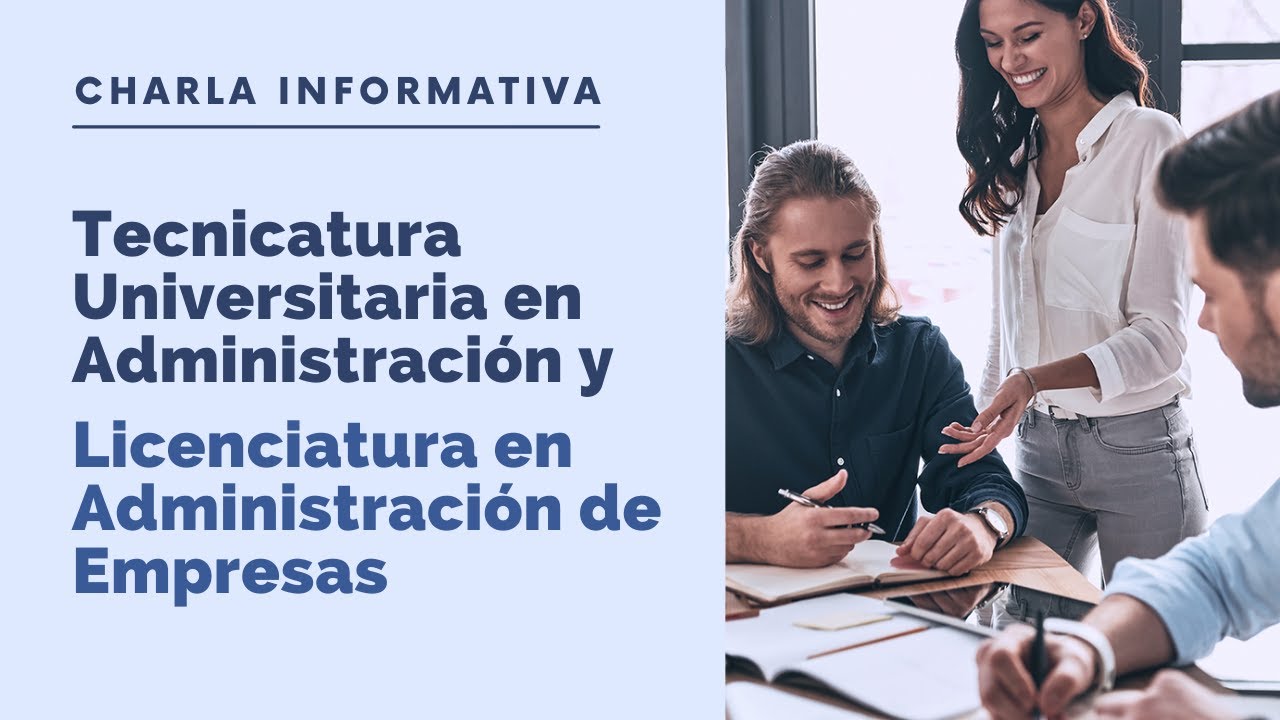 Charla Informativa: Tecnicatura Universitaria y Licenciatura en Administración de Empresas