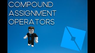 Compound Assignment Operator #7 | ROBLOX STUDIO CODING TUTORIAL