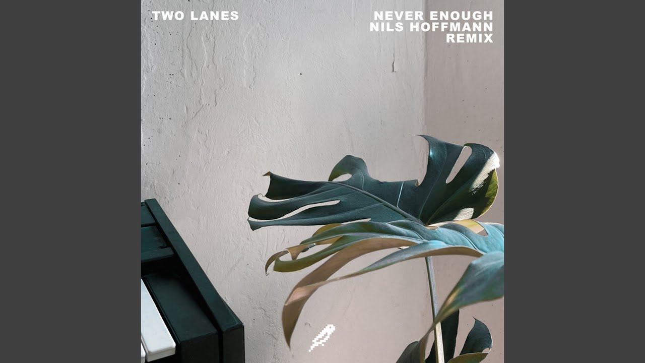 Never Enough (Nils Hoffman Remix) auf YouTube ansehen Never Enough (Nils Hoffman Remix) auf YouTube ansehen