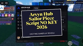 Arvyn Hub Sailor Piece Script No Key Auto Farm Infinite Tower 2026