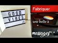 [DIY] : Fabriquer sa boîte à messages lumineuse