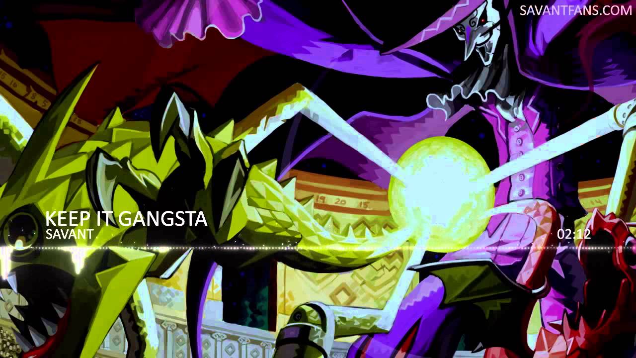 Savant - Keep it Gangsta