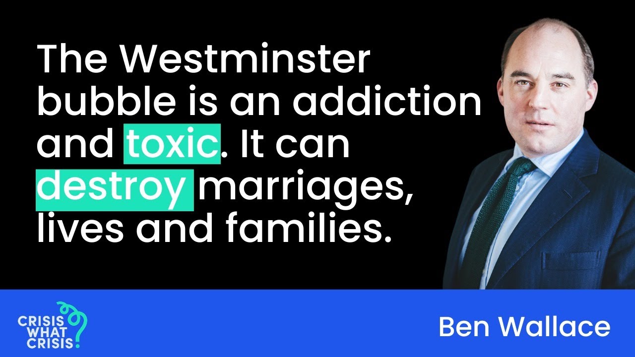 Ben Wallace on leading through crisis and the private toll of an addiction to politics
