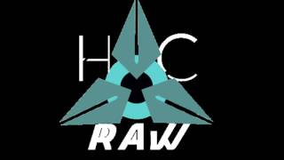 HighClass Unreleased presents: HC Raw