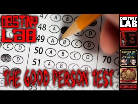 Destiny Lab "THE GOOD PERSON TEST"