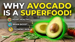 Amazing Health Benefits of Eating Avocado | Why Avocado Is a Superfood