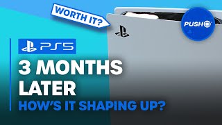 PS5 THREE MONTHS LATER: Is It Worth It | PlayStation 5