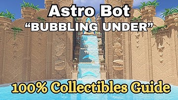 Astro Bot - Bubbling Under Collectibles Guide (All Bots & Puzzle Pieces)
