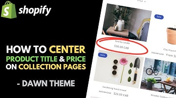 Shopify Dawn Theme: How to Center Product Title & Price on Product Cards in Collection Pages