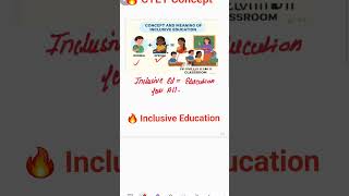 🔥 Inclusive Education | CTET Pedagogy Concept | Education for All #shorts