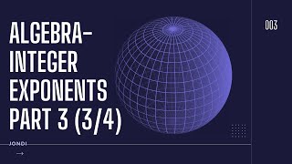 Algebra - Integer Exponents Part (3/4)