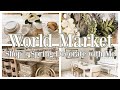 WORLD MARKET SHOP WITH ME | HOME DECOR HAUL | COTTAGE FARMHOUSE DECORATING IDEAS | SPRING 2022