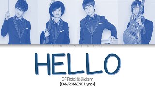 Official髭男dism - HELLO [KAN/ROM/ENG Color-coded Lyrics] Resimi