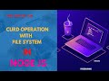 CURD Operation With File-System in node js (part - 2)