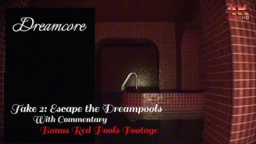 Dreamcore Dreampools | Backrooms - Bonus Red Pools [With Commentary]