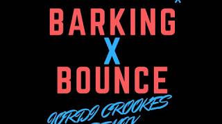 Barking X Bounce (Jordi Crookes Remix)