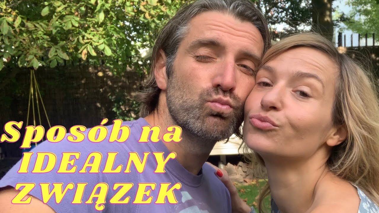 Sposób na IDEALNY ZWIĄZEK - Dowbory Be Happy