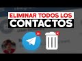 ❌ Cómo Eliminar Todos los Contactos De Telegram 2024 / Eliminar Contactos Múltiples en Telegram.