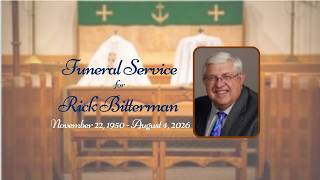Funeral Service for Rick Bitterman