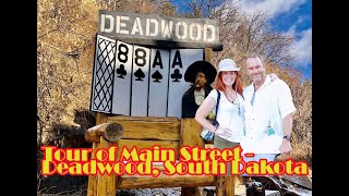 Tour of Main Street Deadwood SD |Casinos, Hotels, Restaurants, Shops|