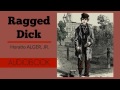 Ragged dick by horatio alger jr  audiobook