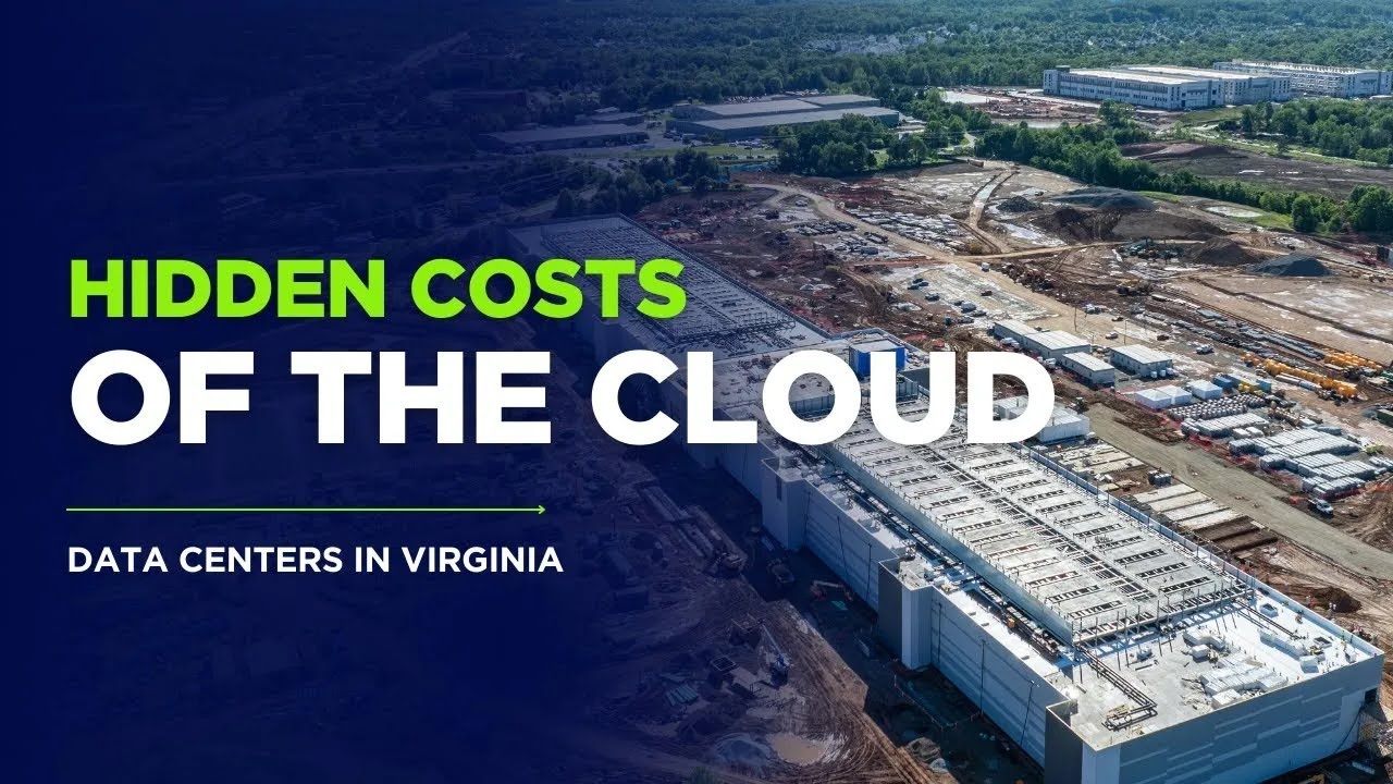 Hidden Costs of the Cloud: Data Centers and AI in Virginia