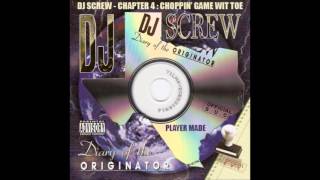 DJ SCREW - CHAPTER 4 CHOPPIN' GAME WIT TOE - PLAYER MADE