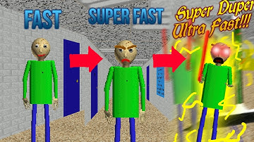 Fast Vs Super Fast Vs SUPER DUPER ULTRA FAST!!! In Baldi
