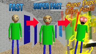 Fast Vs Super Fast Vs Super Duper Ultra Fast In Baldis Basics