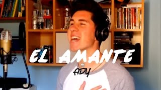 El Amante - Nicky Jam (Ady Cover)
