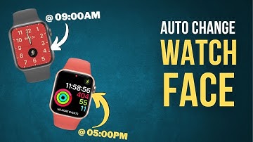 How to Change Your Apple Watch Face Automatically?