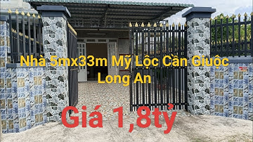 Nhà Cấp 4 diện tích 5mx33m mỹ lộc cần Giuộc Long An giá 1, 8tỷ