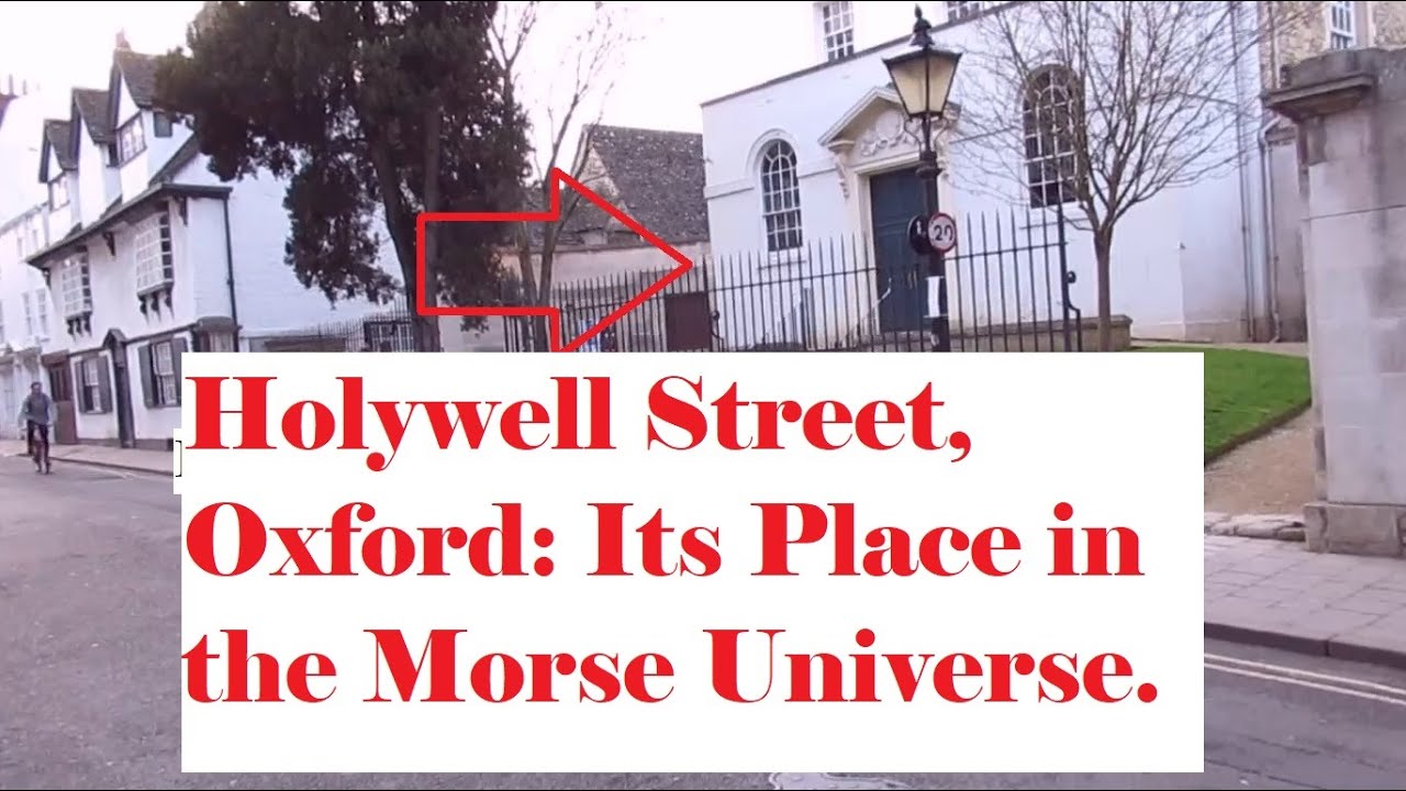 Holywell Street, Oxford: Its Place in the Morse Universe.