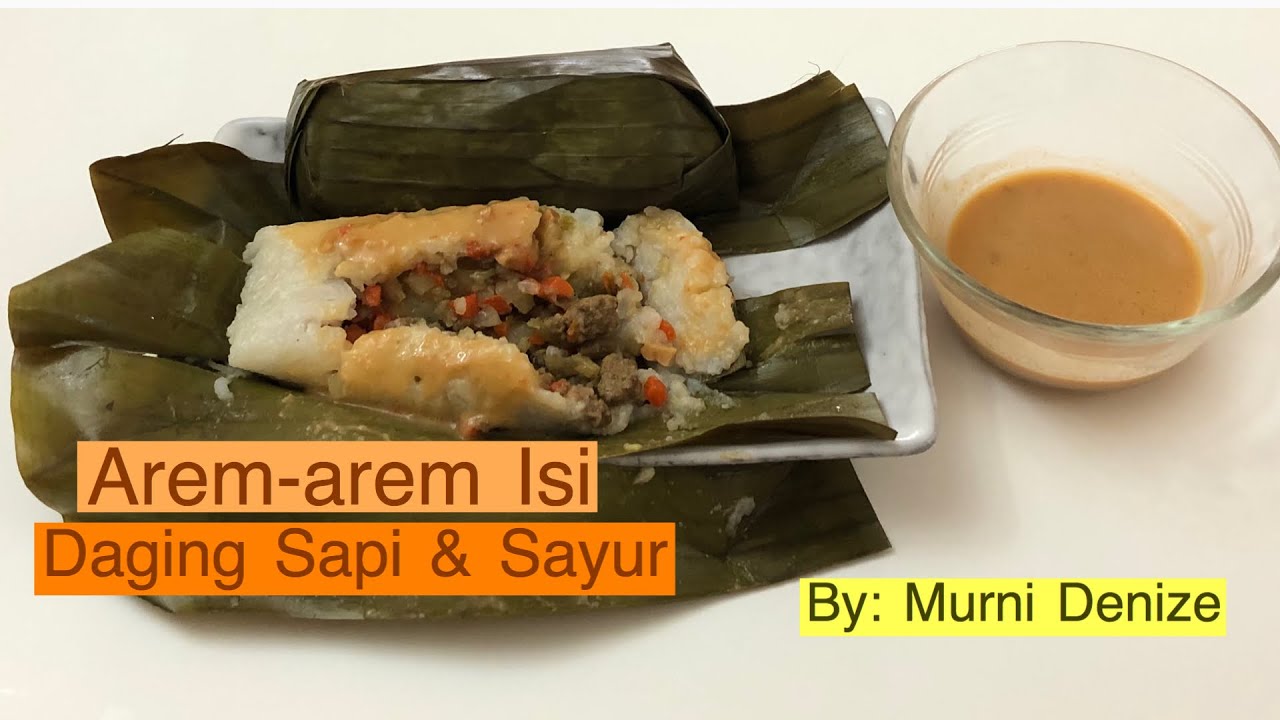 Arem-arem Isi Daging Sapi & Sayur - YouTube