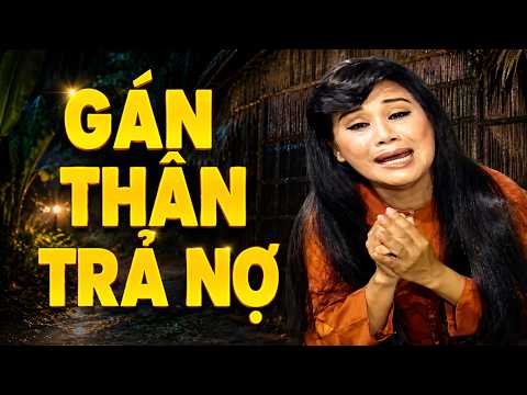 Xem mà thương Tài Linh gán thân trả nợ cho cha trong tuồng cải lương xã hội này