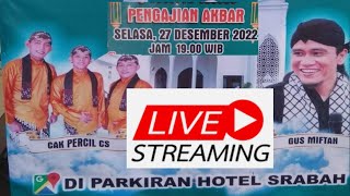 Live Streaming Gus Miftah di HOTEL SRABAH Tulungagung 27-12-2022