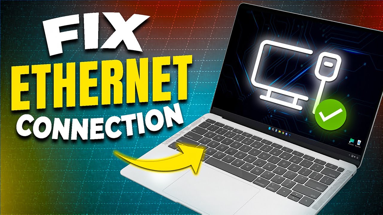 How To Fix Ethernet Connection In Windows 11 – No Internet? Try This ...