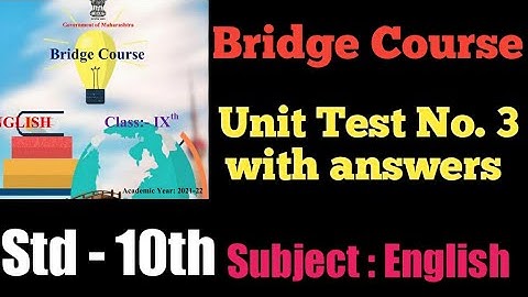 Bridge Course | Std - 10th |              Unit Test No.3 | Sub - English