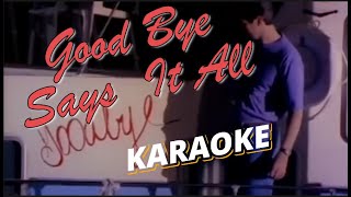 GoodBye Says It All #karaoke w/ Backing Vocals