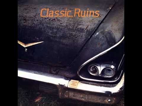 Classic Ruins — Classic Ruins - I Can't Spell Romance - 1986