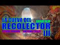 LA CUEVA DEL RECOLECTOR 3re ROUND