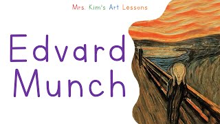 Mrs. Kim's Art Lesson on Edvard Munch + FREE ACTIVITY