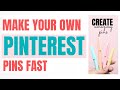 How To Create An Original Pin On Pinterest