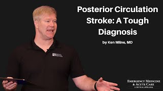Posterior Circulation Stroke: A Tough Diagnosis | The EM & Acute Care Course