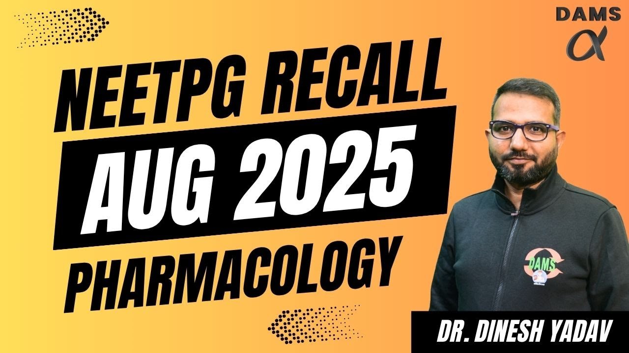 Отзыв NEETPG за август 2025 г. | Фармакология доктора Динеша Ядава