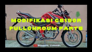 MODIFIKASI CB150R FULLCHROUM CINEMATIC MEDAN || PART 5