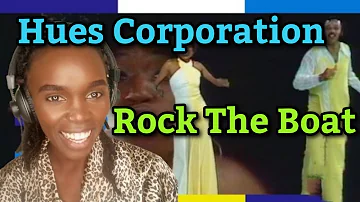 Hues Corporation - Rock The Boat | REACTION