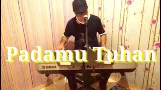 Padamu Tuhan The Mercy's ( Live Cover ) Tommi Siregar