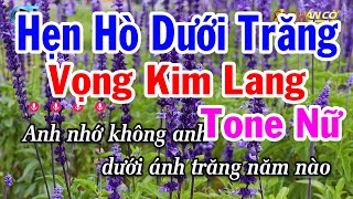 Karaoke Vọng Kim Lang Tone Nữ - Hẹn Hò Dưới Trăng | Nhạc Sống Tuấn Cò